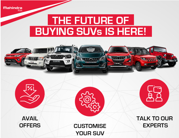 Mahindra- Redefined SUV You Have Always Dreamt Of Living