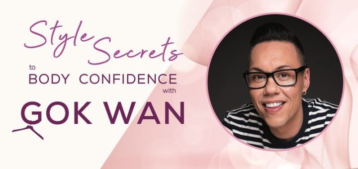 style secrets to body confidence with gok wan