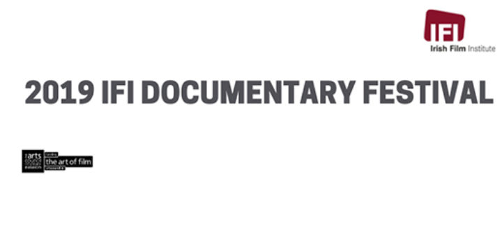 irish film institute – now booking: 2019 ifi documentary festival
