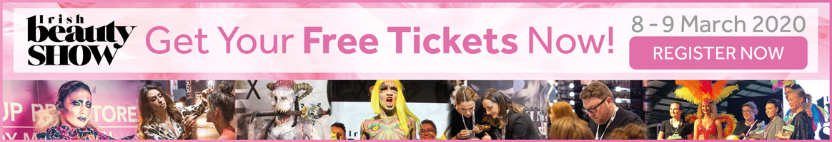 Irish Beauty Show - Register for your FREE tickets now!