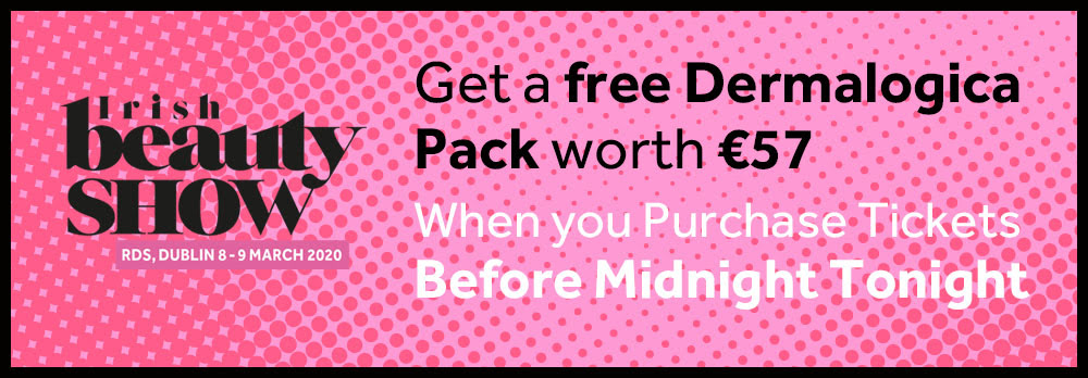 Irish Beauty Show - Free Dermalogica Gift - Just Purchase Your Ticket Before Midnight Tonight!