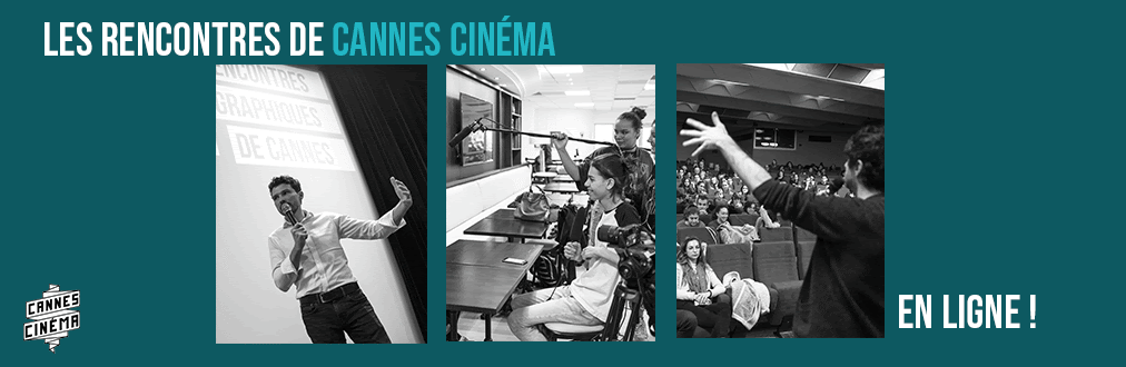 Cannes Cinéma - Cannes Cinema Online Meetings are coming!