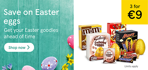 Tesco Ireland - Eggcellent Easter Egg Savings - 3 for €9