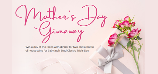 Leopardstown Racecourse WIN a Mothers Day Giveaway 1a