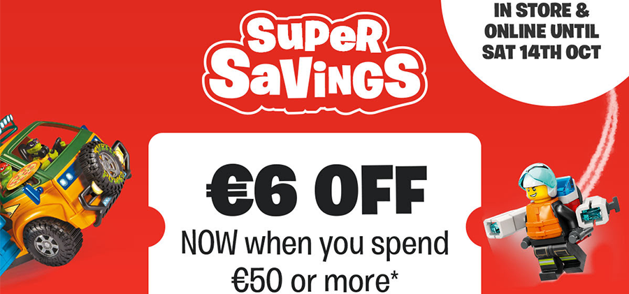 Smyths Toys - Hurry €6 off €50 & €12 off €100 now!