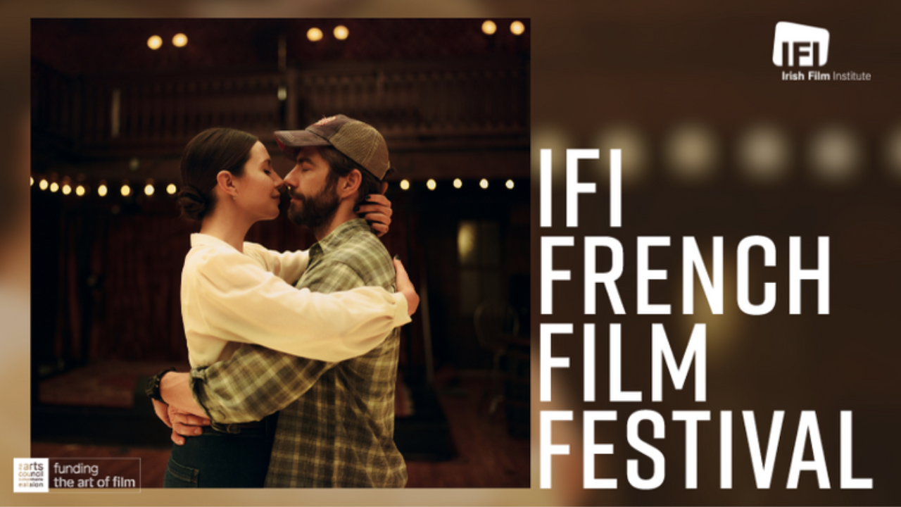 Tickets are selling fast - IFI French Film Festival 2023